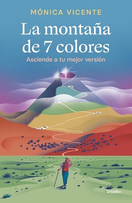 LA MONTAÑA DE 7 COLORES. ASCIENDE A TU MEJOR VERSIÓN | 9788425360299 | VICENTE, MÓNICA