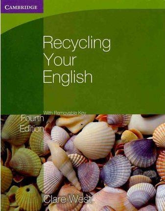 RECYCLING YOUR ENGLISH WITH REMOVABLE KEY | 9780521140751 | WEST, CLARE