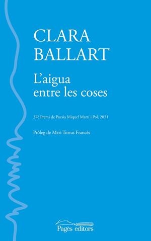 L'AIGUA ENTRE LES COSES | 9788413033853 | BALLART LLADÓS, CLARA
