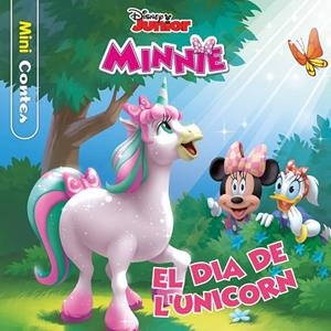 MINNIE. EL DIA DE L'UNICORN | 9788413891149