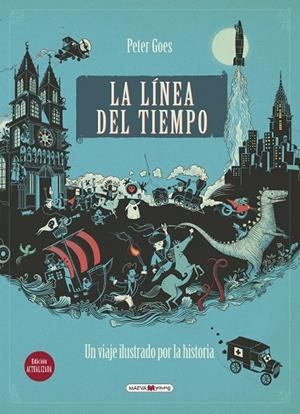 LA LÍNEA DEL TIEMPO. UN VIAJE ILUSTRADO POR LA HISTORIA | 9788419110084 | GOES, PETER