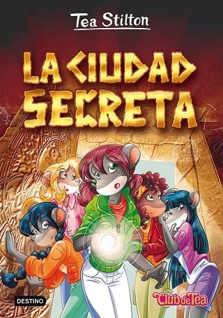 LA CIUDAD SECRETA | 9788408151326 | STILTON, TEA