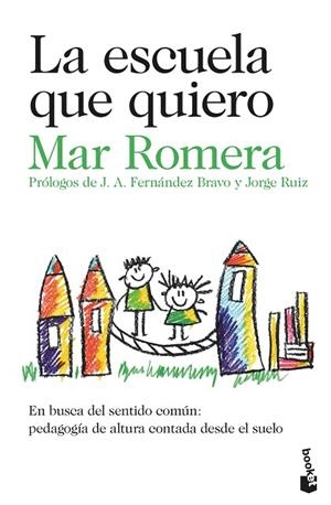 LA ESCUELA QUE QUIERO | 9788423362042 | ROMERA, MAR