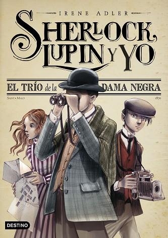 EL TRÍO DE LA DAMA NEGRA. SHERLOCK, LUPIN Y YO 1 | 9788408262558 | ADLER, IRENE
