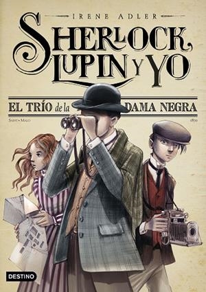 EL TRÍO DE LA DAMA NEGRA. SHERLOCK, LUPIN Y YO 1 | 9788408262558 | ADLER, IRENE