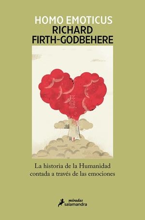 HOMO EMOTICUS. LA HISTORIA DE LA HUMANIDAD CONTADA A TRAVÉS DE LAS EMOCIONES | 9788418681141 | FIRTH-GODBEHERE, RICHARD