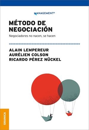 MÉTODO DE NEGOCIACIÓN. NEGOCIADORES NO NACEN, SE HACEN | 9789878358871 | LEMPEREUR, ALAIN/COLSON, AURÉLIEN
