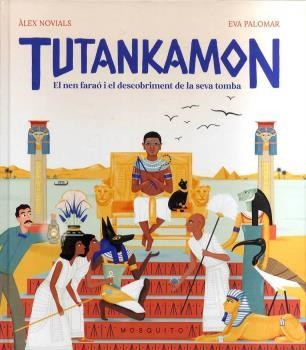TUTANKAMON EL NEN FARAO I EL DESCOBRIMENT D ELA SEVA TOMBA | 9788419095152 | NOVIALS, ÁLEX