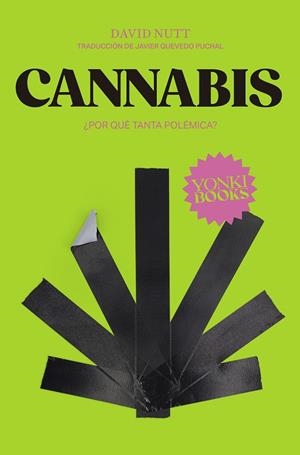 CANNABIS ¿POR QUÉ TANTA POLÉMICA? | 9788412506365 | DAVID NUTT