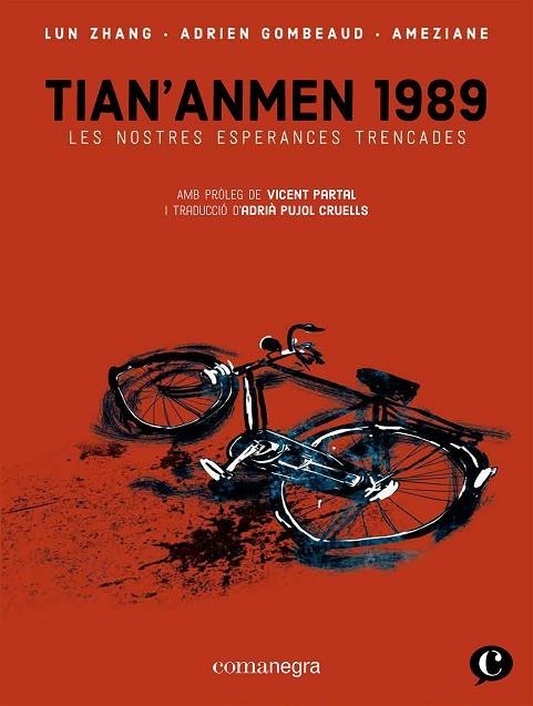 TIAN'ANMEN 1989 LES NOSTRES ESPERANCES TRENCADES | 9788418857409 | GOMBEAUD, ADRIEN/ZHANG, LUN/AMÉZIANE