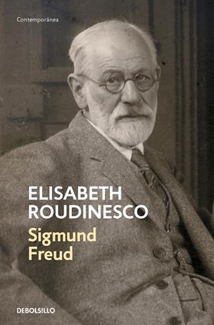 SIGMUND FREUD EN SU TIEMPO Y EL NUESTRO | 9788466361392 | ROUDINESCO, ÉLISABETH