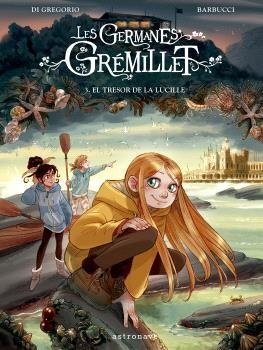 EL TRESOR DE LA LUCILLE. LES GERMANES GRÉMILLET 3 | 9788467957228 | BARBUCCI