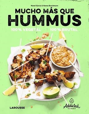 MUCHO MÁS QUE HUMMUS 100% VEGETAL 100% BRUTAL | 9788419250469 | GARCIA, MANEL/BUSCHMANN, HANNA