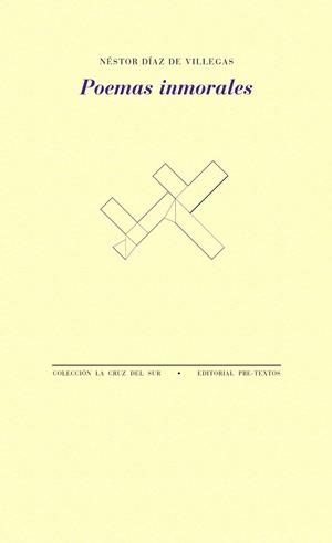 POEMAS INMORALES | 9788418935695 | DÍAZ DE VILLEGAS, NÉSTOR
