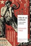 VIDA DE UN MILITANTE. Y OTROS RELATOS PROLETARIOS | 9788419035301 | KOBAYASHI, TAKIJI