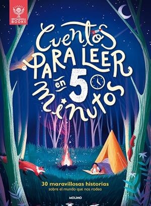 CUENTOS PARA LEER EN 5 MINUTOS ANTES DE DORMIR. 30 MARAVILLOSAS HISTORIAS SOBRE EL MUNDO QUE NOS RODEA | 9788427224339