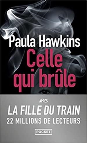CELLE QUI BRÛLE | 9782266323802 | PAULA HAWKINS