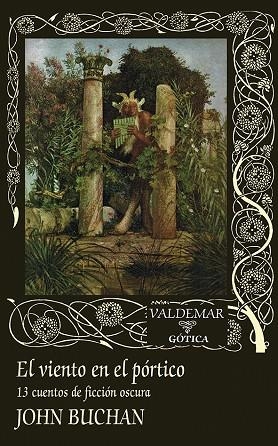 EL VIENTO EN EL PÓRTICO. 13 CUENTOS DE FICCIÓN OSCURA | 9788477029335 | BUCHAN, JOHN