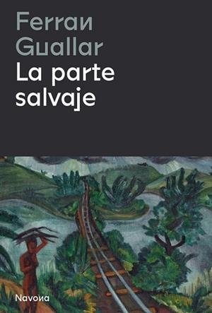 LA PARTE SALVAJE | 9788419311153 | GUALLAR, FERRAN