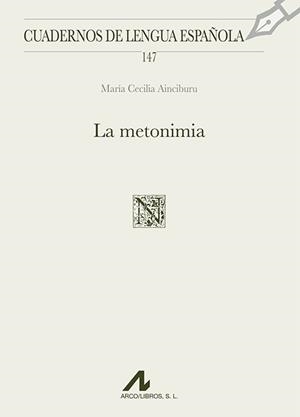 LA METONIMIA | 9788471338686 | AINCIBURU, MARÍA CECILIA