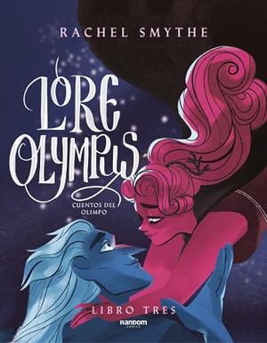 LORE OLYMPUS. CUENTOS DEL OLIMPO LIBRO 3 | 9788418040443 | SMYTHE, RACHEL