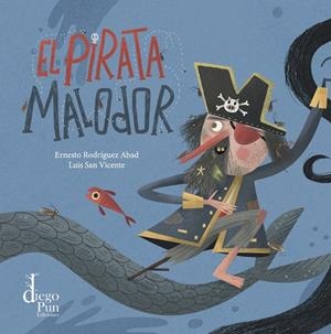 EL PIRATA MALODOR | 9788412552027 | RODRÍGUEZ ABAD, ERNESTO J.