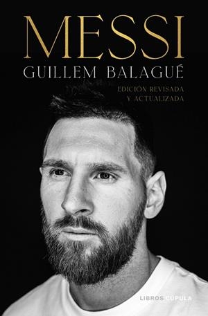 MESSI. EDICIÓN REVISADA Y ACTUALIZADA | 9788448028961 | BALAGUÉ, GUILLEM