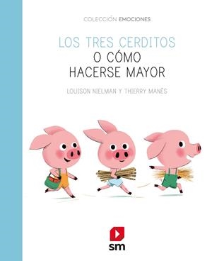 EMO.LOS TRES CERDITOS O COMO HACERSE MAY | 9788491825661 | NIELMAN, LOUISON