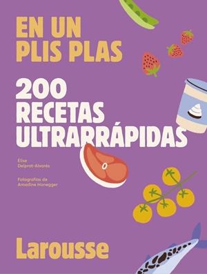 EN UN PLIS PLAS. 200 RECETAS ULTRARRÁPIDAS | 9788419250636 | DELPRAT-ALVARÈS, ÉLISE