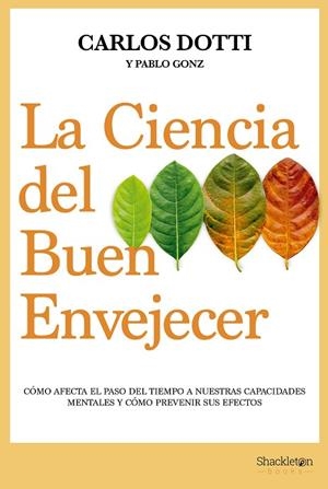 LA CIENCIA DEL BUEN ENVEJECER | 9788413611679 | DOTTI, CARLOS/GONZ, PABLO