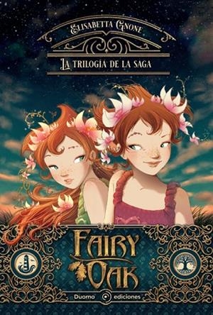 FAIRY OAK. LA TRILOGÍA DE LA SAGA | 9788419004826 | GNONE, ELISABETTA