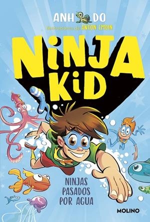 NINJAS PASADOS POR AGUA. NINJA KID 9 | 9788427224377 | DO, ANH