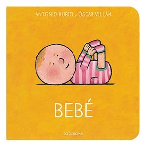 BEBÉ | 9788413431642 | RUBIO HERRERO, ANTONIO