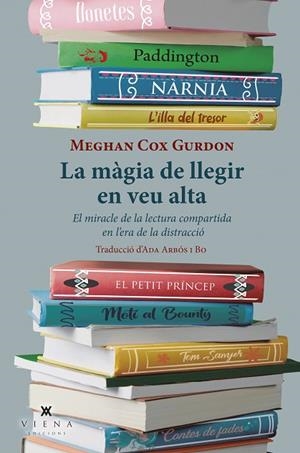 LA MÀGIA DE LLEGIR EN VEU ALTA. EL MIRACLE DE LA LECTURA COMPARTIDA EN L'ERA DE LA DISTRACCIÓ | 9788418908392 | GURDON, MEGHAN COX