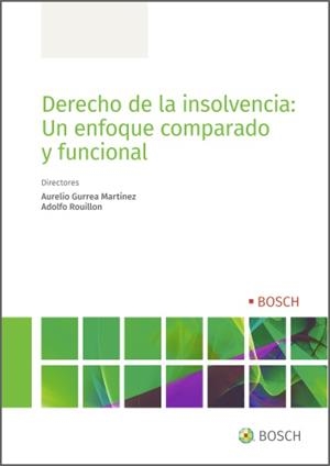 DERECHO DE LA INSOLVENCIA: UN ENFOQUE COMPARADO Y FUNCIONAL | 9788490906415 | GUERREA, AURELIO / ROUILLON, ADOLFO
