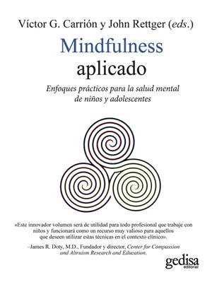 MINDFULNESS APLICADO | 9788418914836 | CARRIÓN, VÍCTOR G./RETTGER, JOHN