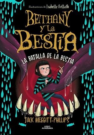 LA BATALLA DE LA BESTIA. BETHANY Y LA BESTIA 3 | 9788420459967 | MEGGITT-PHILLIPS, JACK
