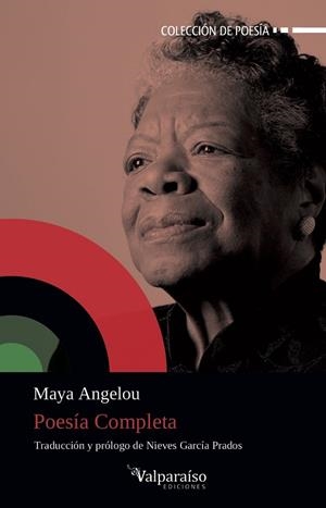 POESÍA COMPLETA | 9788418082115 | ANGELOU, MAYA
