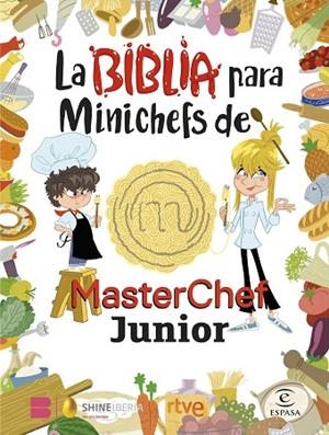 LA BIBLIA PARA MINICHEFS DE MASTERCHEF JUNIOR | 9788467066104 | SHINE/RTVE