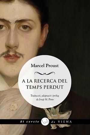 A LA RECERCA DEL TEMPS PERDUT. UNA TRIA | 9788418908729 | PROUST, MARCEL