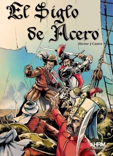 EL SIGLO DE ACERO | 9788417859626 | HÉCTOR . CASTRO