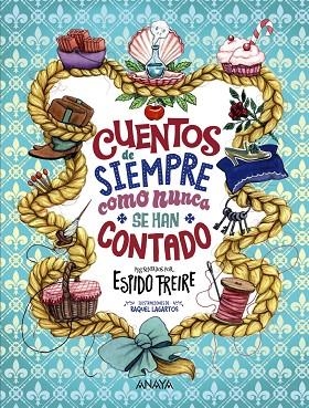 CUENTOS DE SIEMPRE COMO NUNCA SE HAN CONTADO | 9788414319246 | FREIRE, ESPIDO