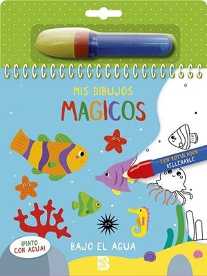 MIS DIBUJOS MÁGICOS. BAJO EL AGUA. (PINTO CON AGUA) | 9789403228969 | BALLON