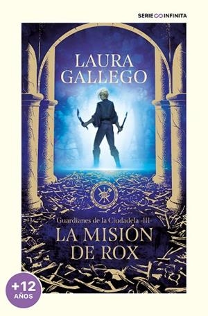 LA MISIÓN DE ROX (GUARDIANES DE LA CIUDADELA 3) | 9788419169778 | GALLEGO, LAURA