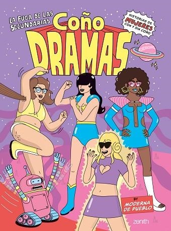 COÑODRAMAS. LA FUGA DE LAS SECUNDARIAS. HISTORIAS DE MUJERES CON Y SIN COÑO | 9788408266617 | MODERNA DE PUEBLO