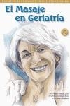 EL MASAJE EN GERIATRÍA | 9788493722425 | VÁZQUEZ DOCE, MARÍA JESÚS / VÁZQUEZ DOCE, ARÁNZAZU / SOLANA GALDÁMEZ, MARÍA ROSARIO