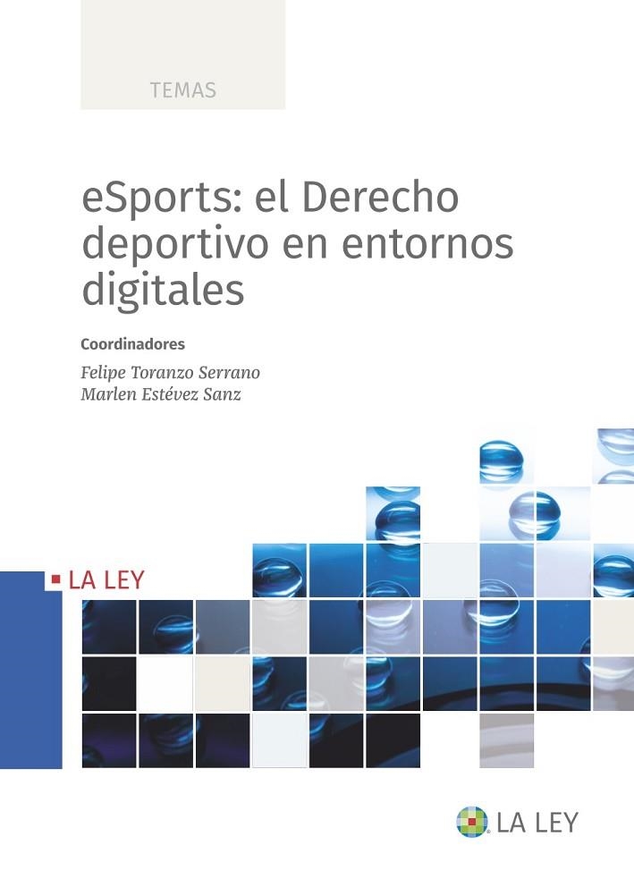 ESPORTS: EL DERECHO DEPORTIVO EN ENTORNOS DIGITALES | 9788419032911