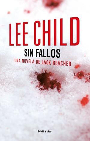 SIN FALLOS  UNA NOVELA DE JACK REACHER | 9788412580334 | CHILD, LEE