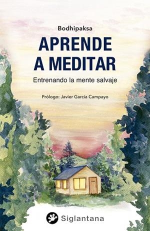 APRENDE A MEDITAR ENTRENANDO LA MENTE SALVAJE | 9788494822308 | BODHIPAKSA