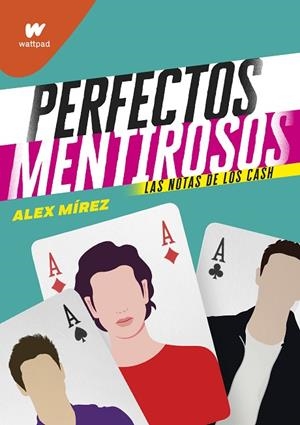 LAS NOTAS DE LOS CASH. PERFECTOS MENTIROSOS 3 | 9788418483233 | MÍREZ, ALEX